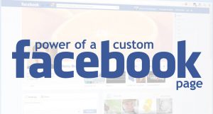 facebook-page-300x161 The Power of a Custom Facebook Fan Page